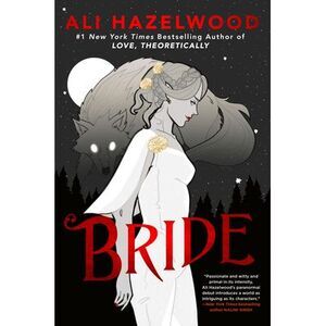 Bride -- Ali Hazelwood